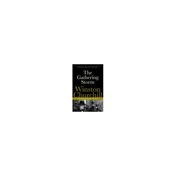 The Gathering Storm / Winston Churchill