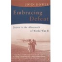 Embracing Defeat / John W. Dower