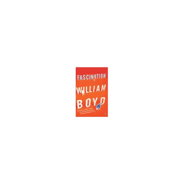 Fascination / William Boyd