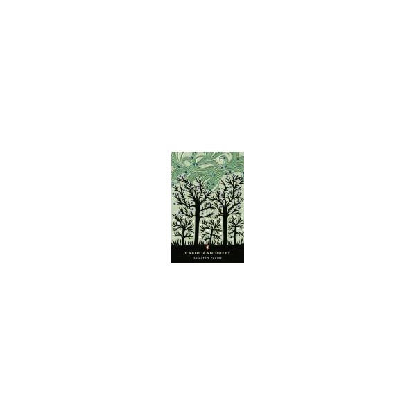 Selected Poems / Carol Ann Duffy