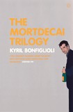 The Mortdecai Trilogy / Bonfiglioli, K