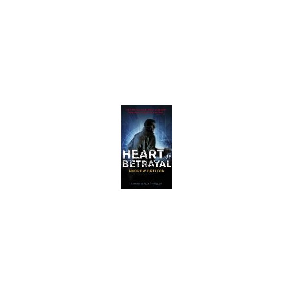 Heart of Betrayal / Andrew Britton