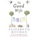 The Good Wife / Elizabeth Buchan