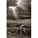 The Claude Glass / Tom Bullough