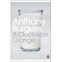 A Clockwork Orange / Anthony Burgess