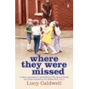 Where They Were Missed / Lucy Caldwell