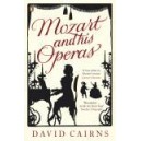 Mozart and His Operas / David Cairns