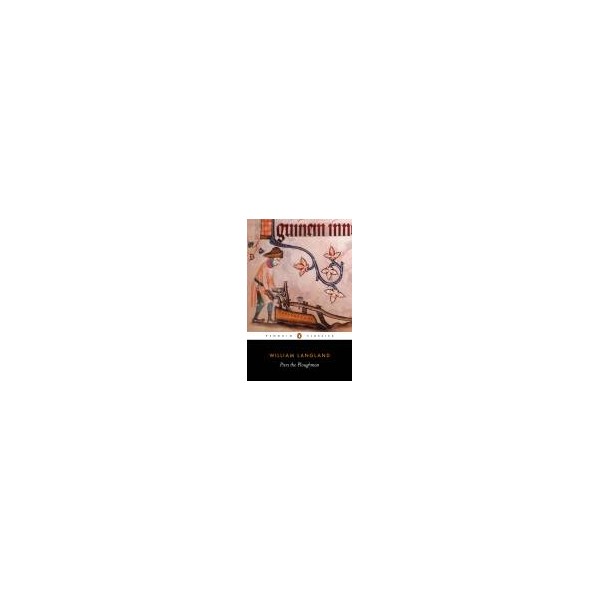 Piers the Ploughman / William Langland