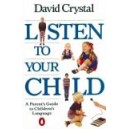 Listen to Your Child / David Crystal