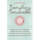 Everything Conceivable / Liza Mundy