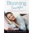 Blooming Beautiful / Melanie Sykes, Hilary Boyd