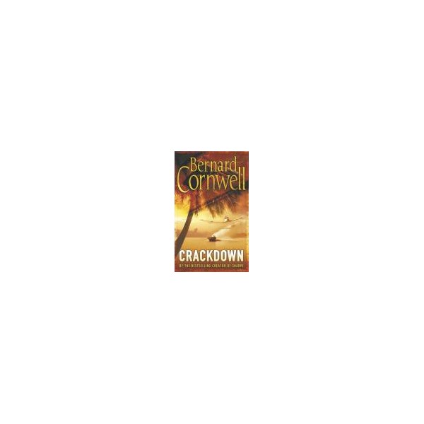 Crackdown / Bernard Cornwell