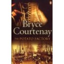 The Potato Factory / Bryce Courtenay