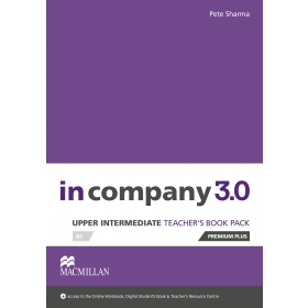 In Company 3.0 Upper Intermediate Teacher's Book Premium Plus Pack