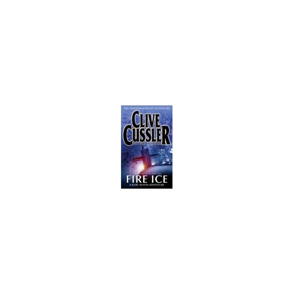 Fire Ice / Clive Cussler