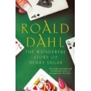 The Wonderful Story of Henry Sugar and Six More / Roald Dahl