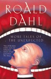 More Tales of the Unexpected / Roald Dahl