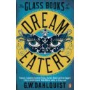 The Glass Books of the Dream Eaters / G. W. Dahlquist