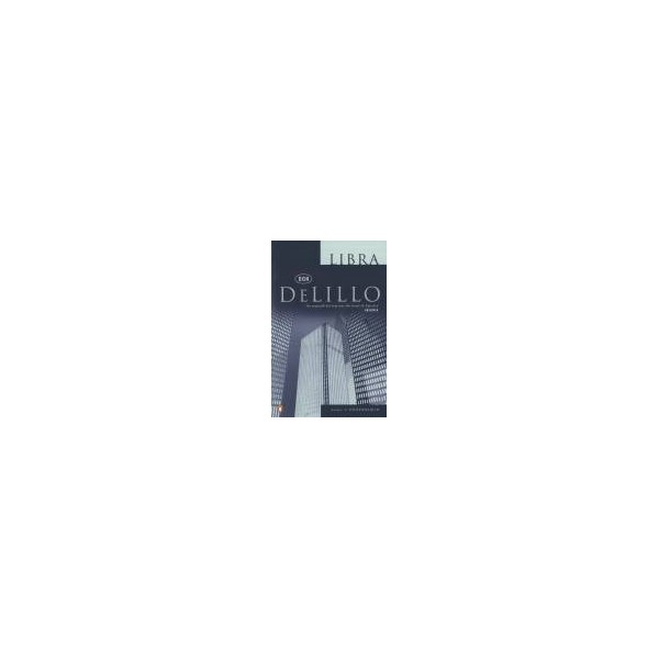 Libra / Don DeLillo