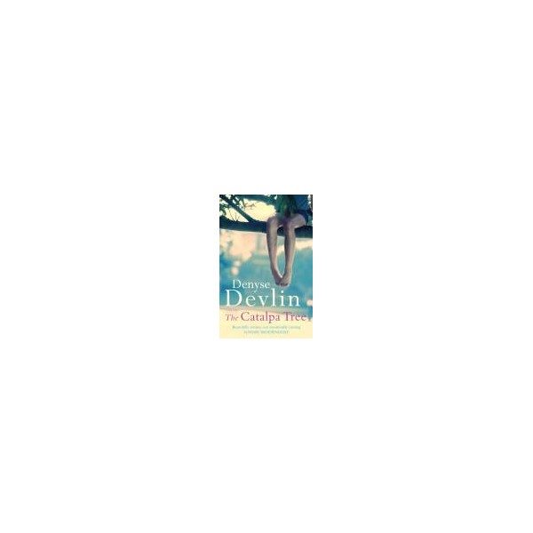 The Catalpa Tree / Denyse Devlin