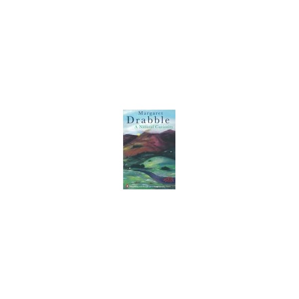 A Natural Curiosity / Margaret Drabble