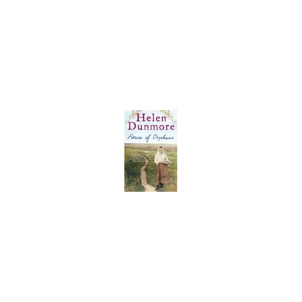 House of Orphans / Helen Dunmore