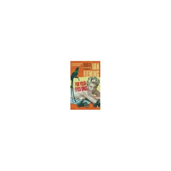For Your Eyes Only / Ian Fleming