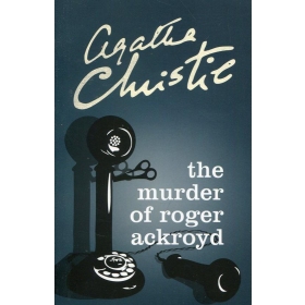 Agatha Christie. The Murder Of Roger Ackroyd