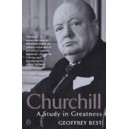 Churchill/ A Study in Greatness / Geoffrey Best