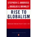 Rise to Globalism / Stephen E. Ambrose, Douglas G. Brinkley