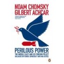 Perilous Power:The Middle East and U.S. Foreign Policy / Noam Chomsky, Gilbert Achcar