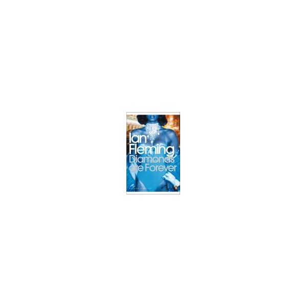 Diamonds are Forever / Ian Fleming