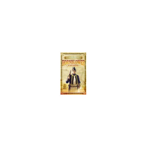 Hornblower and the Crisis / C. S. Forester