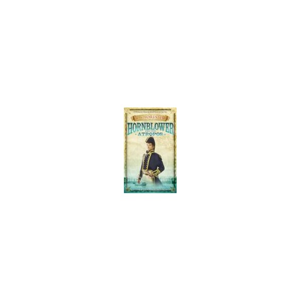 Hornblower and the Atropos / C. S. Forester