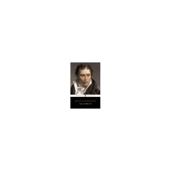 Essays and Aphorisms / Arthur Schopenhauer