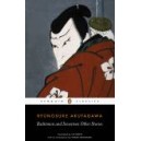 Rashomon and Seventeen Other Stories / Ryunosuke Akutagawa
