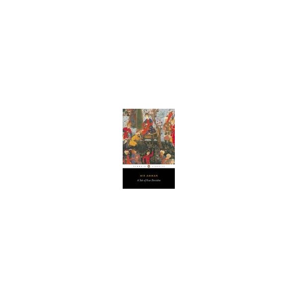 A Tale of Four Dervishes / Mir Amman