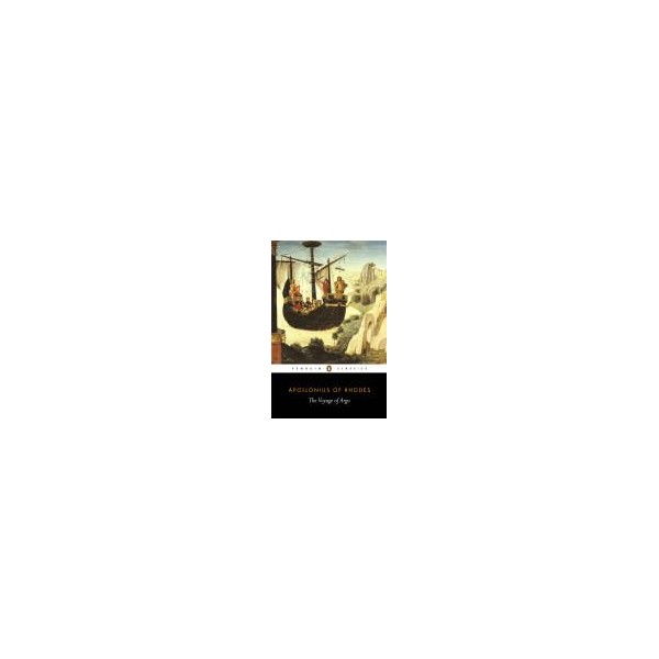 The Voyage of Argo / Apollonius of Rhodes