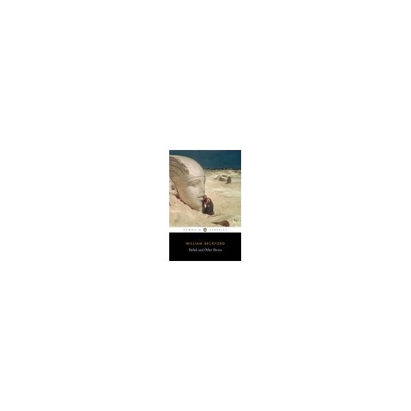 Vathek and Other Stories / William Beckford