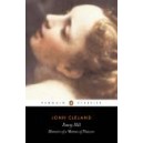 Fanny Hill or Memoirs of a Woman of Pleasure / John Cleland
