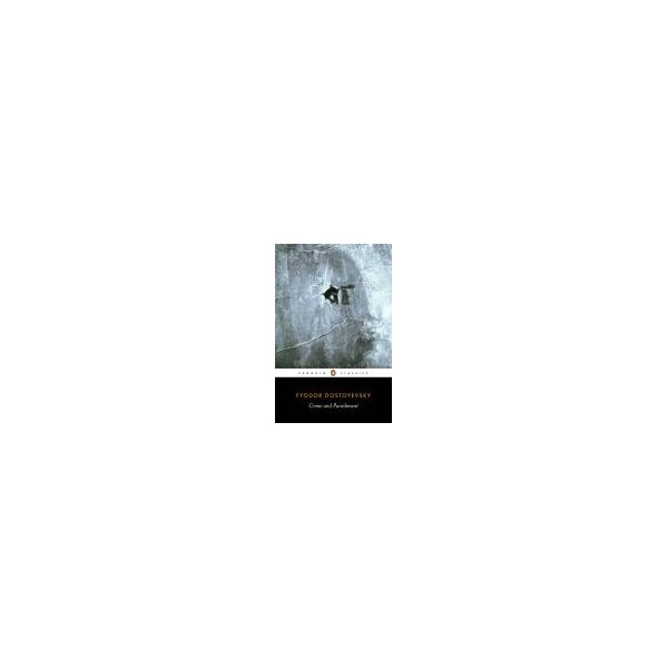 Crime and Punishment / Fyodor Dostoyevsky