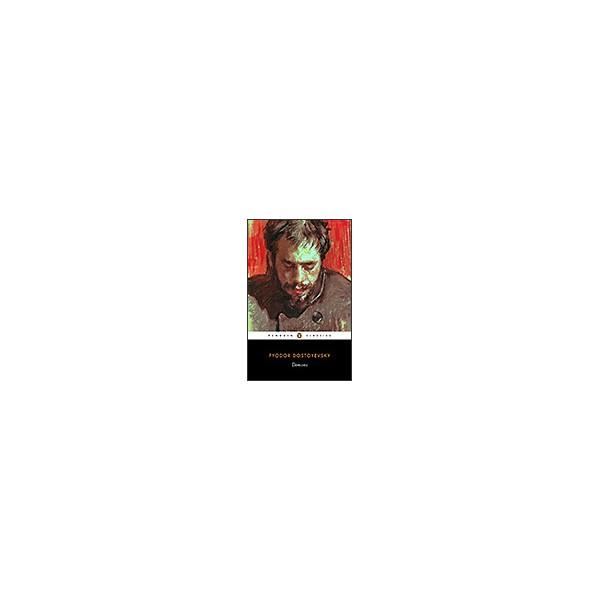 Demons / Fyodor Dostoyevsky