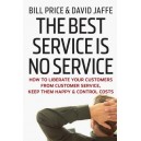 The Best Service is No Service: / Bill Price, David Jaffe