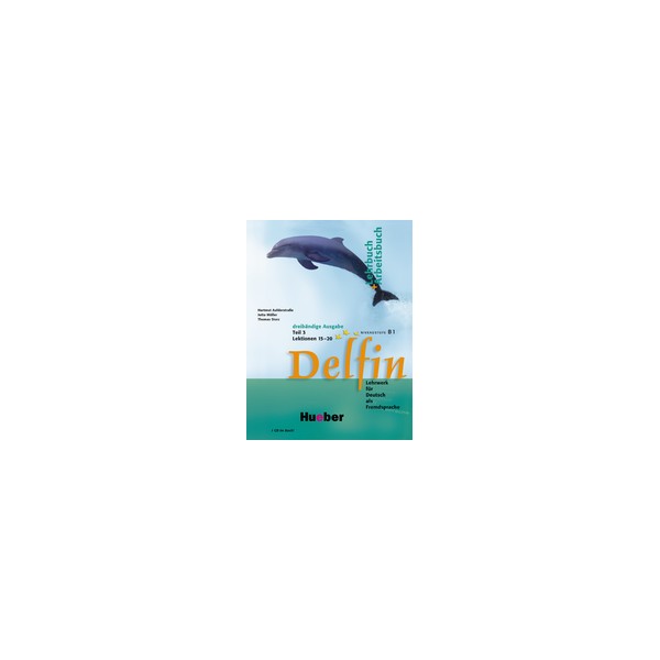 Delfin 3 Teil 3 Lektionen 15&ndash;20 Kursbuch + Arbeitsbuch + CD / Hartmut Aufderstra&szlig;e, Jutta M&uuml;ller, Thomas Storz