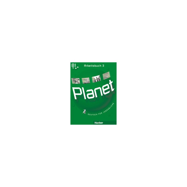 Planet 3 Arbeitsbuch / Gabriele Kopp, Siegfried B&uuml;ttner, Josef Alberti