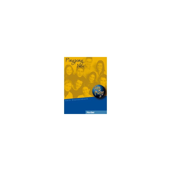 Pingpong Neu 3: Lehrbuch / Monika Bovermann, Konstanze Fr&ouml;lich, Manuela Georgiakaki, Gabrie