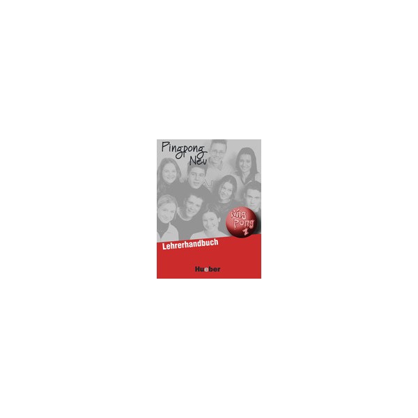 Pingpong Neu 1: Lehrerhandbuch / Gabriele Kopp, Konstanze Fr&ouml;lich