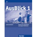 AusBlick 1: Lehrerhandbuch / Anni Fischer-Mitziviris, Sylvia Janke-Papanikolaou