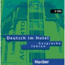 Deutsch im Hotel – Gespräche führen: 2 CDs