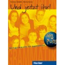 Und jetzt ihr!: Lehrbuch / Christine Schmidt, Marion Kerner